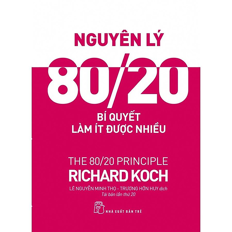 Nguyên lý 80/20: Bí quyết làm ít được nhiều